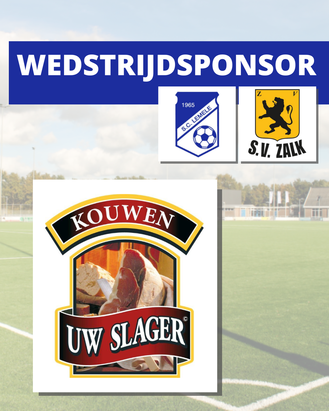 Wedstrijdsponsor 8 november - Slagerij Kouwen